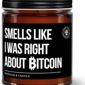Bitcoin Candle Smells Like I was Right About Bitcoin, 100% Soy Wax Candle, Bitcoin Merch, Crypto Gift Scented Candle, Funny Gift for Trader, Handmade in The USA